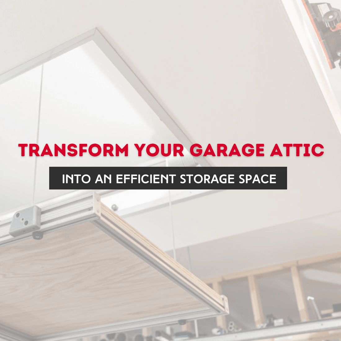 Image showcasing a garage attic transformation into efficient storage space with a focus on organization.
