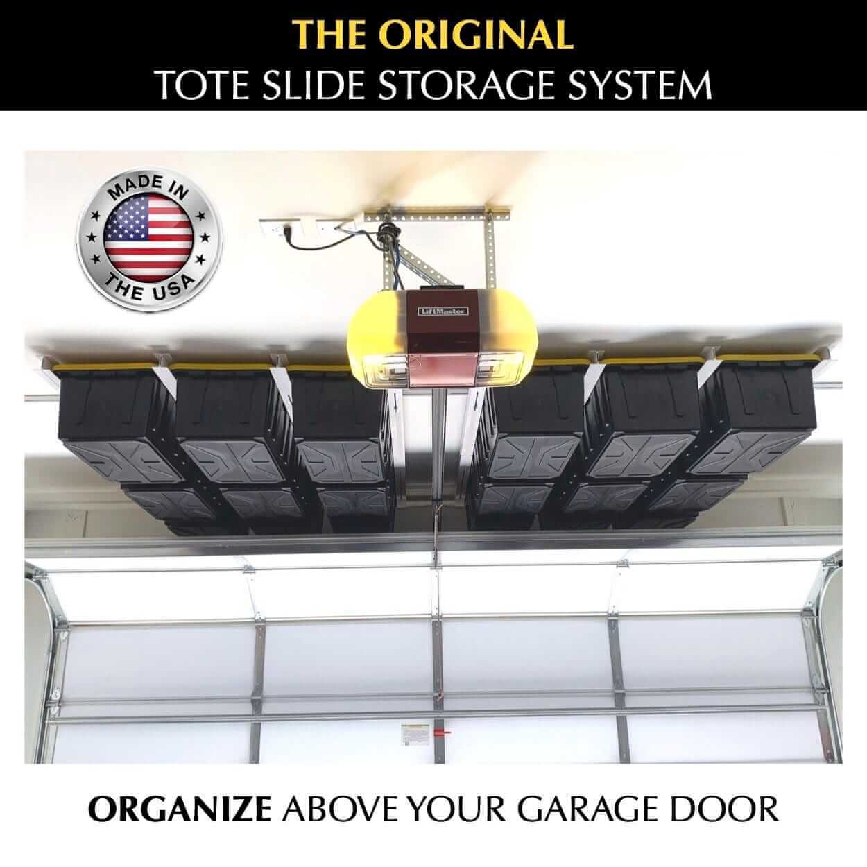 Ceiling Sam Tote Slide Pro storage system with totes mounted above a garage door, made in the USA.